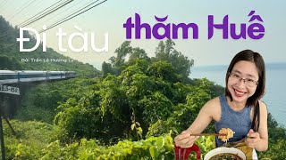 Trải nghiệm tàu du lịch Đà Nẵng - Huế mới khai trương, ghé thăm thành phố mộng mơ, cái kết tăng cân.