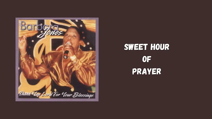 Barbara Jones - Sweet Hour Of Prayer