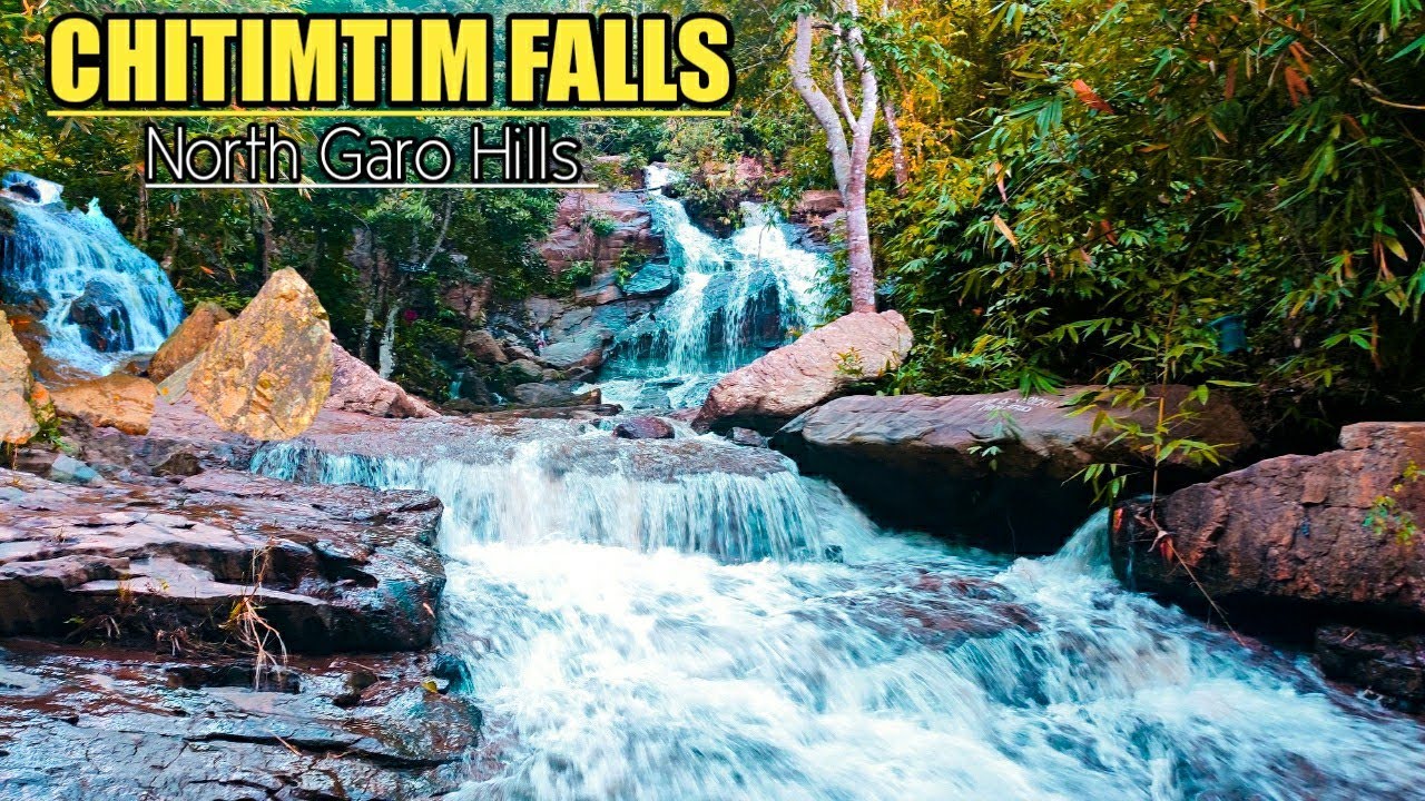 CHITIMTIM FALLS |North Garo Hills