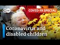 Disabled children in the coronavirus pandemic | COVID-19 Special