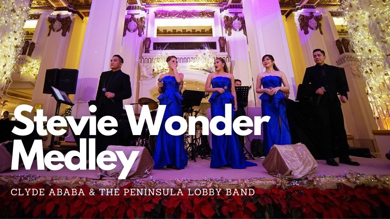 STEVIE WONDER MEDLEY - by Clyde Ababa & The Peninsula Hong Kong Lobby band