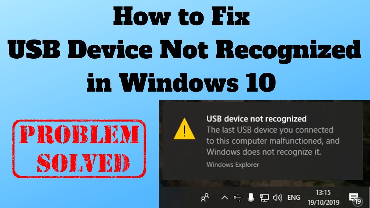 to USB Device Not Recognized in Windows 10 YouTube