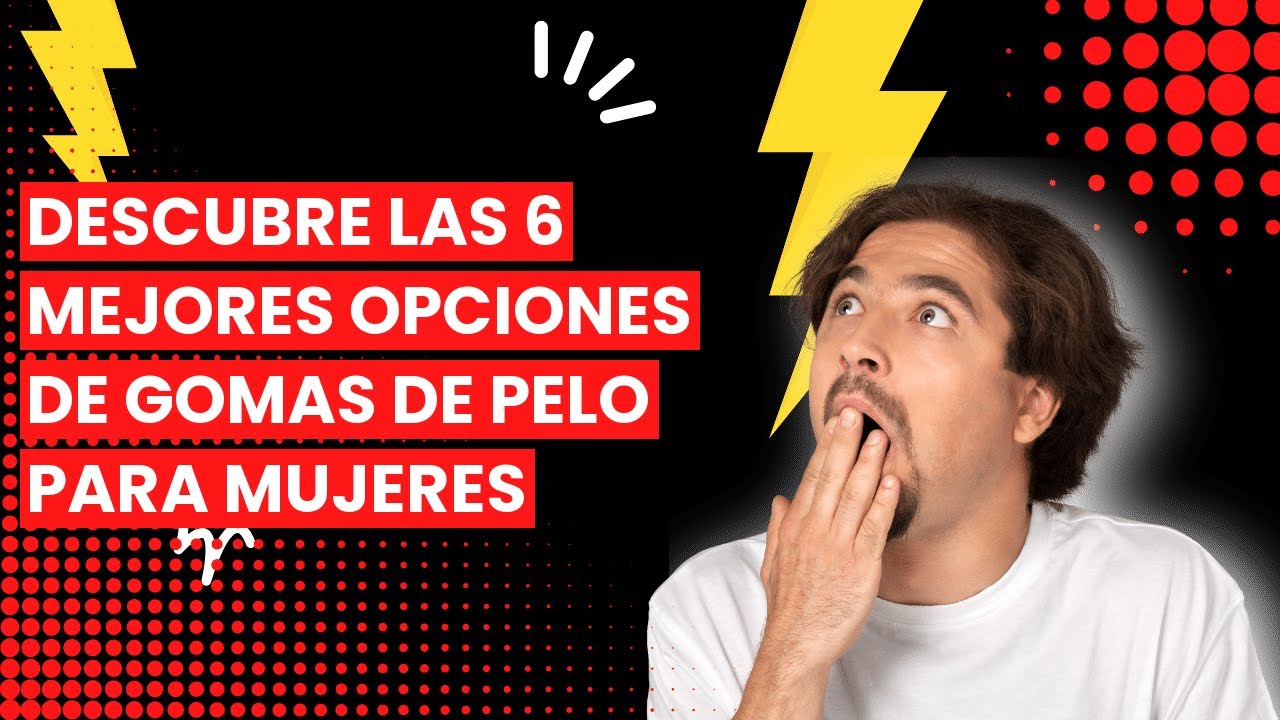 Gomas pelo mujer: Descubre las 6 mejores opciones de gomas de pelo para mujeres ✅