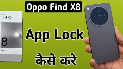 Oppo Find X8 app lock kaise lagaye, how to set app lock in oppo, how to lock apps in oppo, app lock