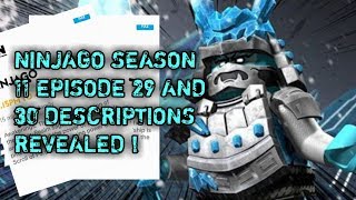 Ninjago season 11 episode 29 and 30 descriptions revealed !