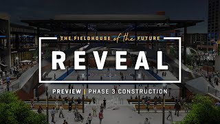Fieldhouse of the Future Phase 3 Renovations Overview