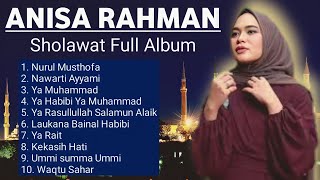 Anisa Rahman - Ya Muhammad | Sholawat Merdu Penyejuk Hati | Full Album Anisa Rahman