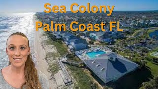 Palm Coast Florida Driving Tour: Sea Colony I Palm Coast Florida Living