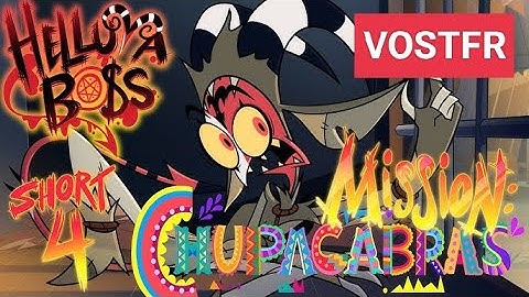 Helluva Boss - Helluva Shorts 4 - Mission : Chupacabras - VOSTFR