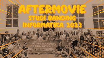 Aftermovie Studi Banding Informatika 2023 (Full Trip Documentary) - Universitas Udayana