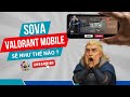 Sova Trong Valorant Mobile Test Tháng 6 Sẽ Như Thế Nào ?