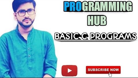 BASIC PROGRAMS | C PROGRAMMING | TUTORIAL VIDEO BY SIDDHARTH SINGH |