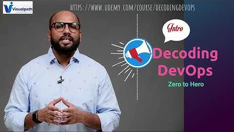 Decoding DevOps Course Videos | Beginner to Intermediate | Visualpath