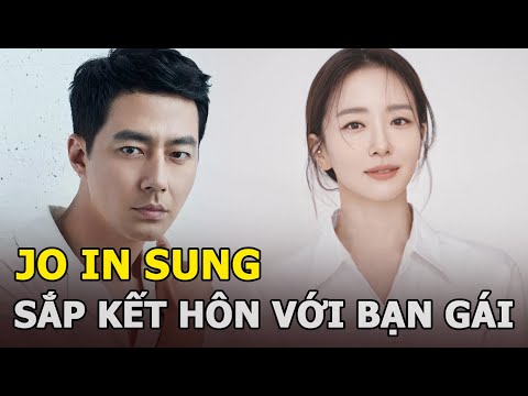 Jo In Sung sắp kết hôn với bạn gái ngoài ngành, nhan sắc như minh tinh, chính chủ lên tiếng nói rõ