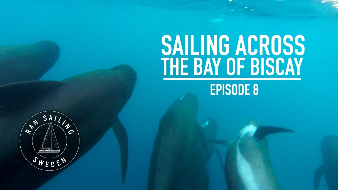 Sailing across the Bay of Biscay – Ep. 8 RAN Sailing