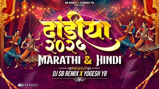 Dandiya 2025 | Marathi & Hindi | DJ SB REMIX X YOGESH YB | Trending Songs | Nonstop Garba Dj Song