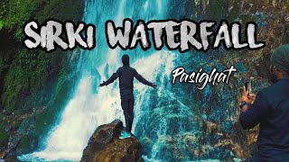 Jonai to Pasighat Sirki waterfall || Vlog 1|| Arunachal Pradesh