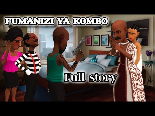 FUMANIZI YA KOMBO |Full story | class=