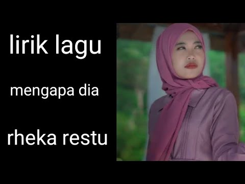 lirik lagu || mengapa dia || rheka restu #viralvideo #viral