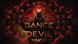 XAKIII – Dance With The Devil | Psytrance / Dark Psy