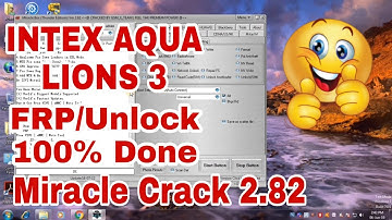 INTEX AQUA LIONS 3 FRP UNLOCK MIRACLE CRACK, 2.82 FRP REMOVE 100% DONE