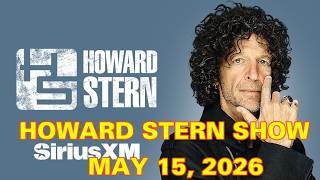 Famous Howard Stern Show May 15, 2026 FULL SHOW Profile