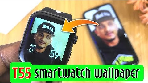 T55 SmartWatch Wallpaper | FitPro App Custom Watch Face 🔥🔥