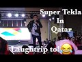 Super Tekla in Doha Qatar