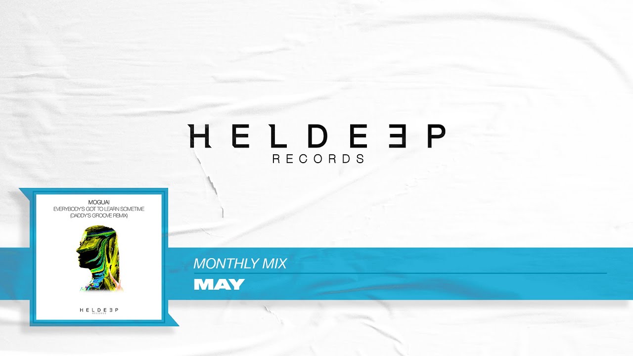 Heldeep Monthly Mix: May 2021