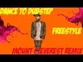 Mount cleverest noobs united remix  dubstep dance by modziicreation