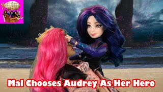Mal Chooses Audrey - Episode 60 Disney Descendants Friendship Story Play Series