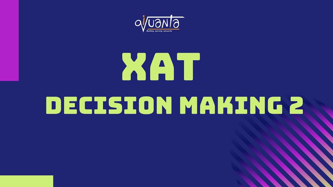 Decision Making for XAT | XAT 2020 - YouTube