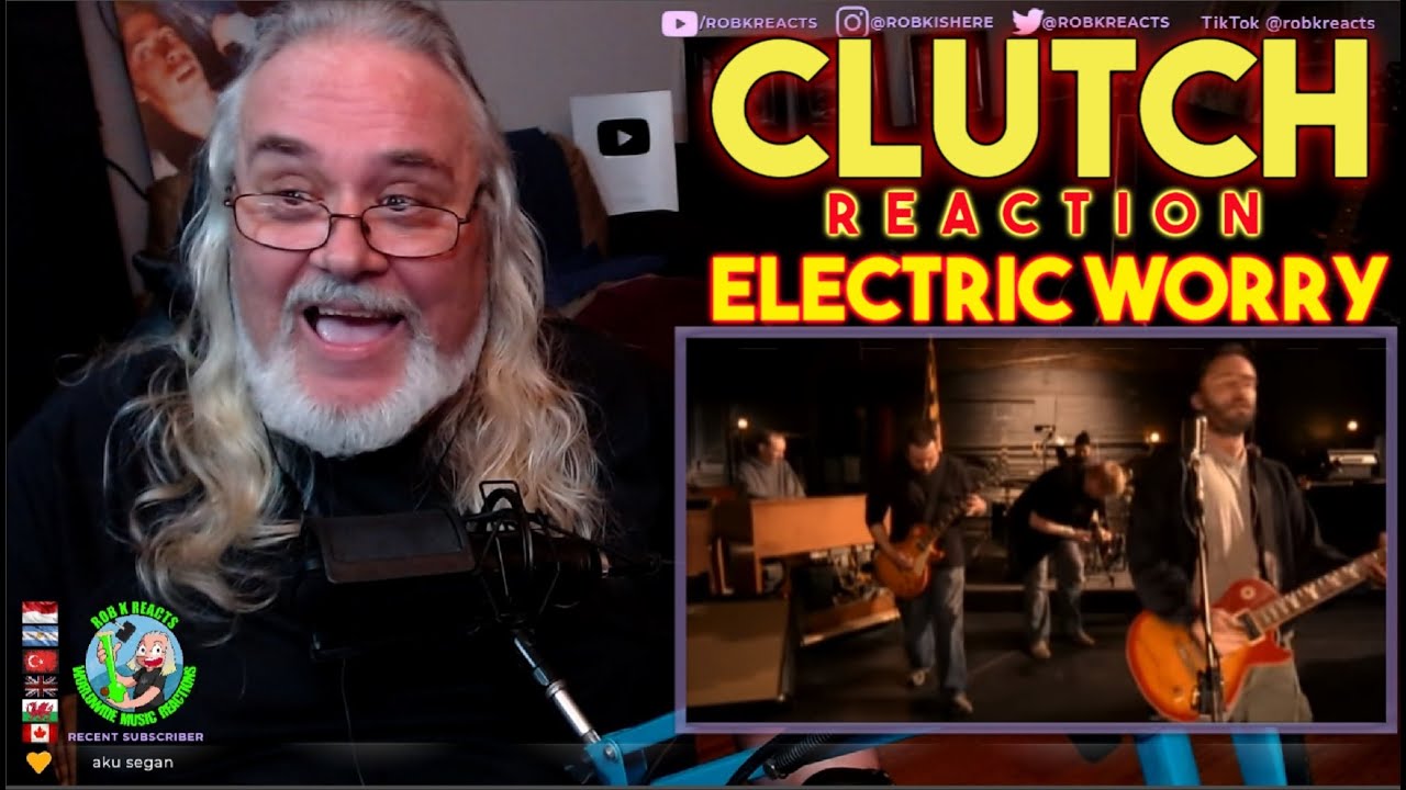 Clutch Reaction Electric Worry I Love This Group Requested YouTube