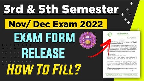 Delhi University 3rd & 5th Semester Exam Form Release 2022 | How to fill DU Exam Form December 2022