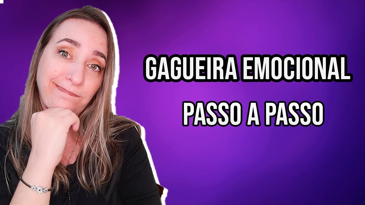 DESCUBRA OS PASSOS PARA LIDAR COM A GAGUEIRA EMOCIONAL!