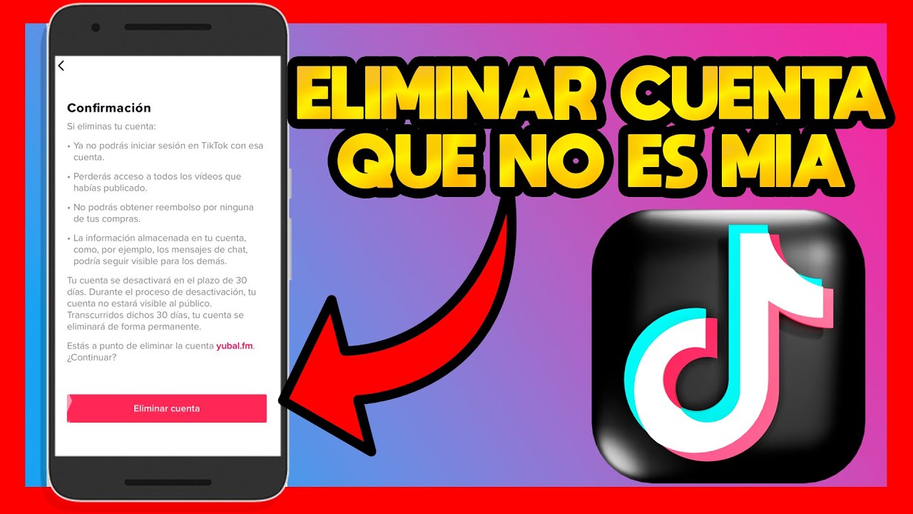 Como Borrar Una Cuenta De Tiktok Que No Es Mia