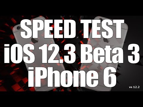 Speed Test : iPhone 6 - iOS 12.3 Beta 1 vs iOS 12.2 (Build # 16F5117h). 