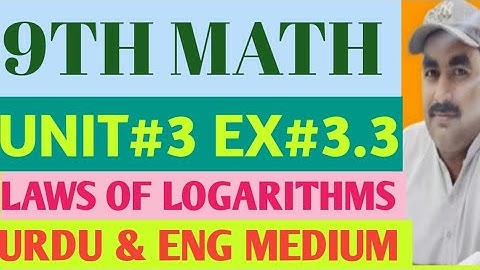 9th Math Unit 3 Exercise 3.3 Laws of Logarithms