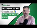 Google Ads CTR | How to Optimize Your Click Through Rate QUICK!