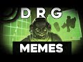 DRG Memes n' Funny Moments