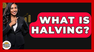 What Is Halving? - CryptoBasics360.com