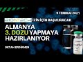 Almanya, üçüncü dozu yapmaya hazırlanıyor - 9 Temmuz 2021 Oktan Erdikmen