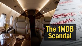 Inside the 1MDB Scandal: How Billions Went Missing in a Global Corruption Case | Finance Documentary