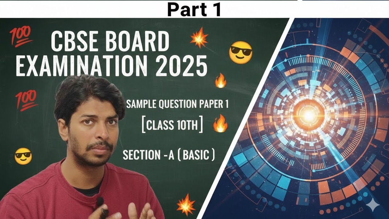   Part 1 CBSE BOARD EXAMINATION 2026 SAMPLE QUESTION PAPER 1 CLASS 10TH SECTION -A BASIC  💯😎🔥💥💯😎💥🔥