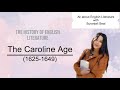 The Caroline Age I History of English Literature