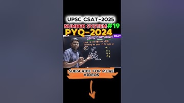 UPSC CSAT 2025 Number system pyq 2024 #csat #upsc #pyqs #prelims #numbersystem #shortcut #maths