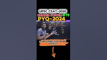UPSC CSAT 2025 Number system pyq 2024 #csat #upsc #pyqs #prelims #numbersystem #shortcut #maths