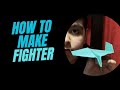 HOW TO MAKE ORIGAMI FIGHTER