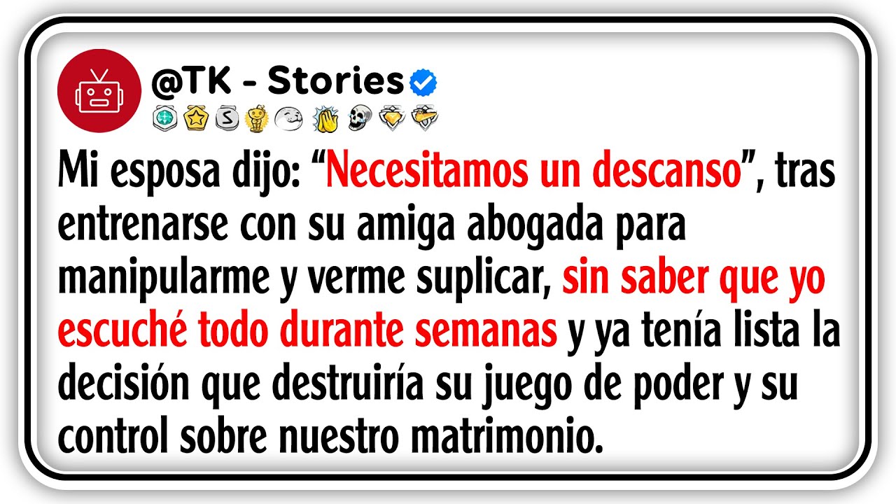 Mi esposa dijo: “Necesitamos un descanso”, tras entrenarse con su amiga abogada para manipularme...
