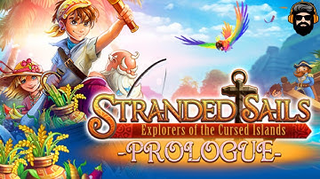 STRANDED SAILS - Prologue Gameplay (no commentary)